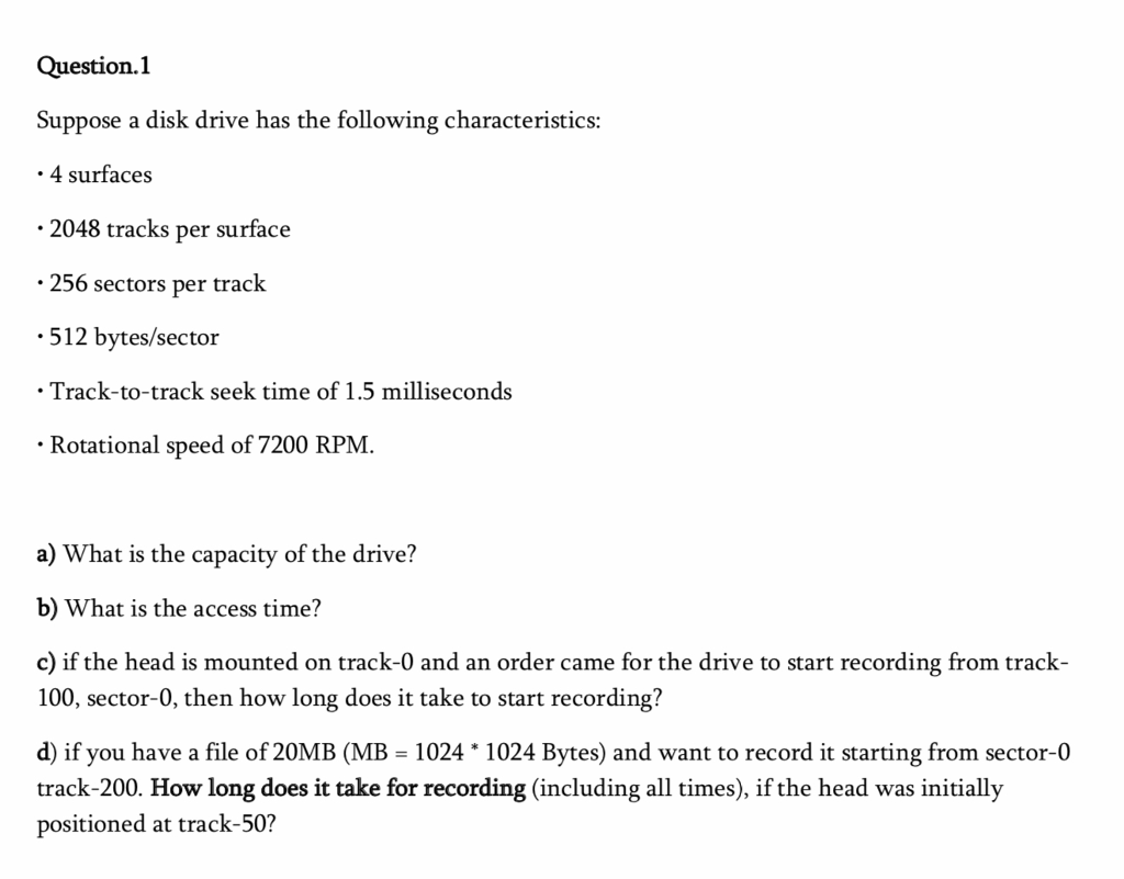 Solved Question1 Suppose A Disk Drive Has The Following