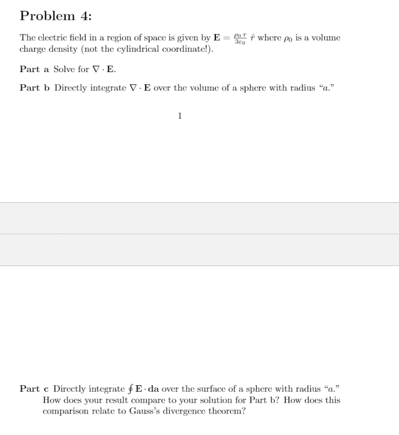 Solved Problem 4: The electric field in a region of space is | Chegg.com