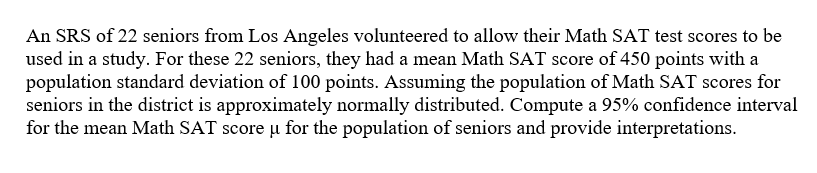 Solved An SRS of 22 seniors from Los Angeles volunteered to | Chegg.com