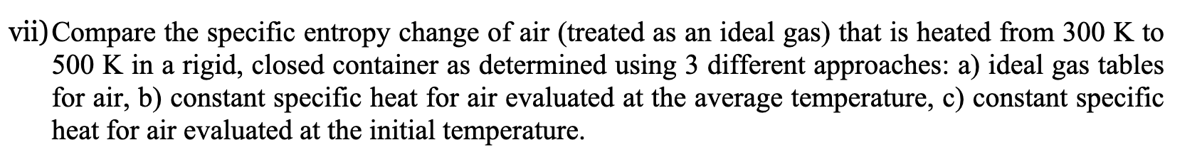 Solved vii) Compare the specific entropy change of air | Chegg.com