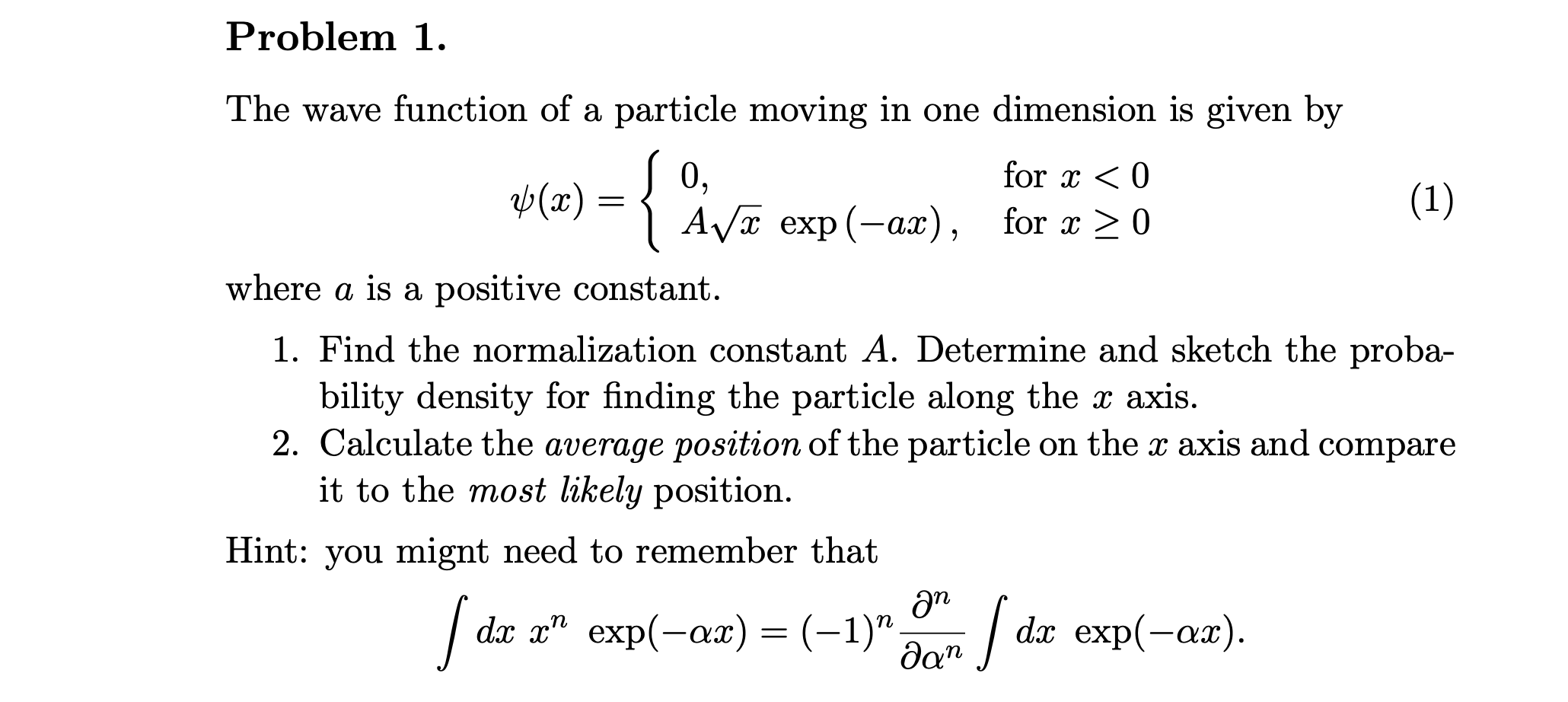 Solved Problem 1. The wave function of a particle moving in | Chegg.com