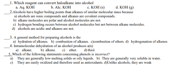 Solved 1. Which Reagent Can Convert Haloalkane Into Alcohol | Chegg.com