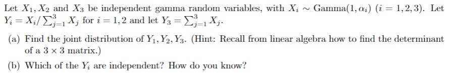 Solved Let X1,x2 And X3 Be Independent Gamma Random 