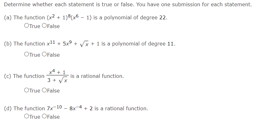 Determine whether each statement is true or false. You have one submission for each statement.
(a) The function \( \left(x^{2