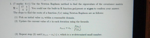 Solved 174) 1. (7 marks: 6+1) Use the Newton Raphson method | Chegg.com