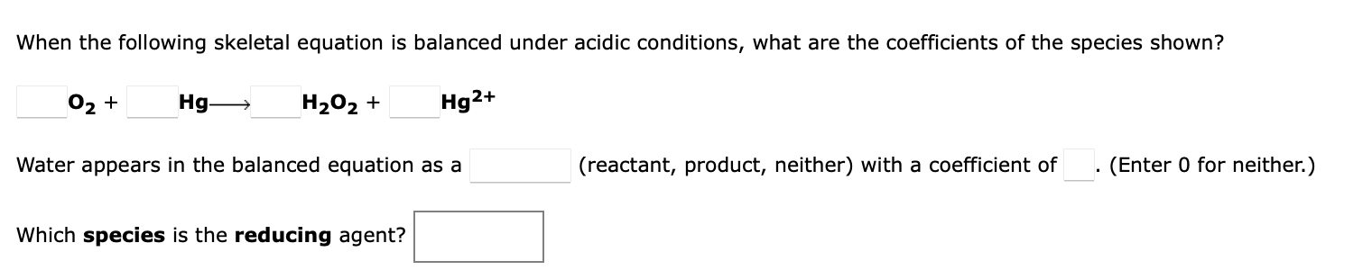 Solved When the following skeletal equation is balanced | Chegg.com