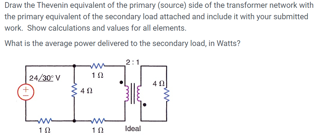 Solved Draw the Thevenin equivalent of the primary (source) | Chegg.com