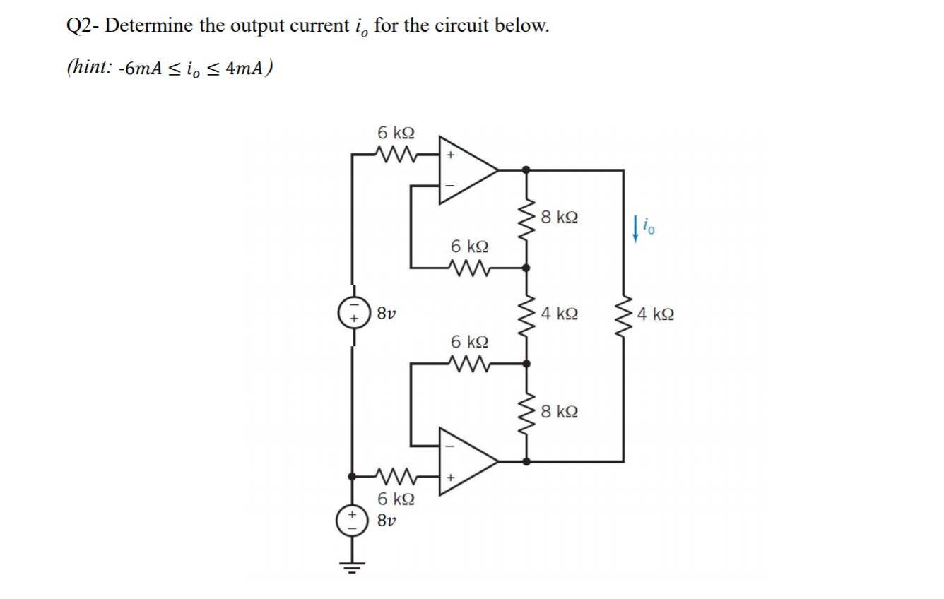 Solved Q2- Determine the output current i, for the circuit | Chegg.com