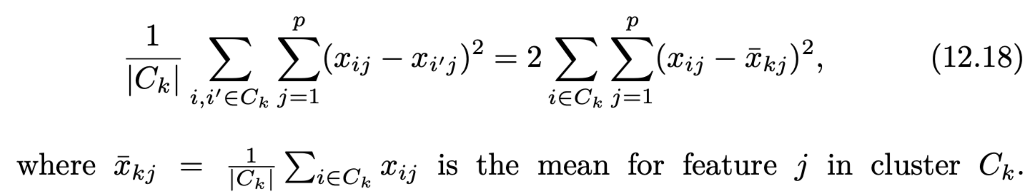 Solved ∣Ck∣1∑i,i′∈Ck∑j=1p(xij−xi′j)2=2∑i∈Ck∑j=1p(xij−xˉkj)2 | Chegg.com