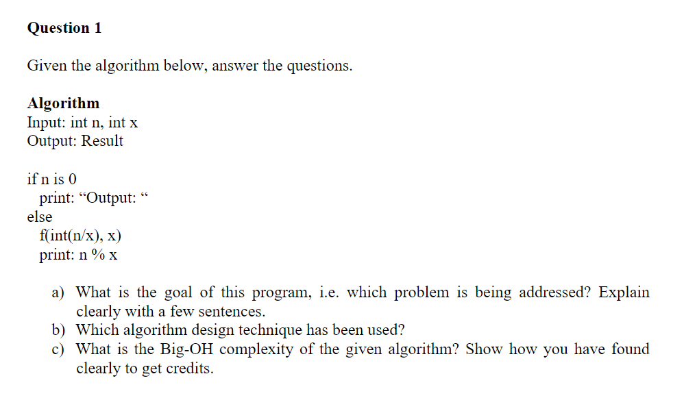 Solved Question 1 Given the algorithm below, answer the | Chegg.com