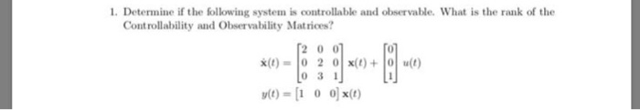 Solved 1. Determine if the following system is controllable | Chegg.com