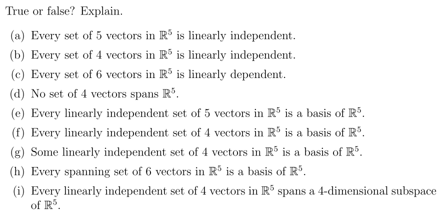 Solved True or false? Explain. (a) Every set of 5 vectors in | Chegg.com