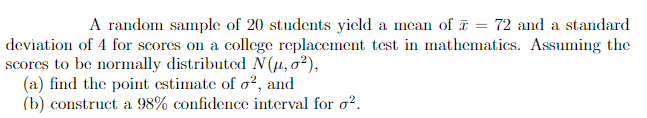 Solved random sample of 20 students yield a mean of 72 and a | Chegg.com