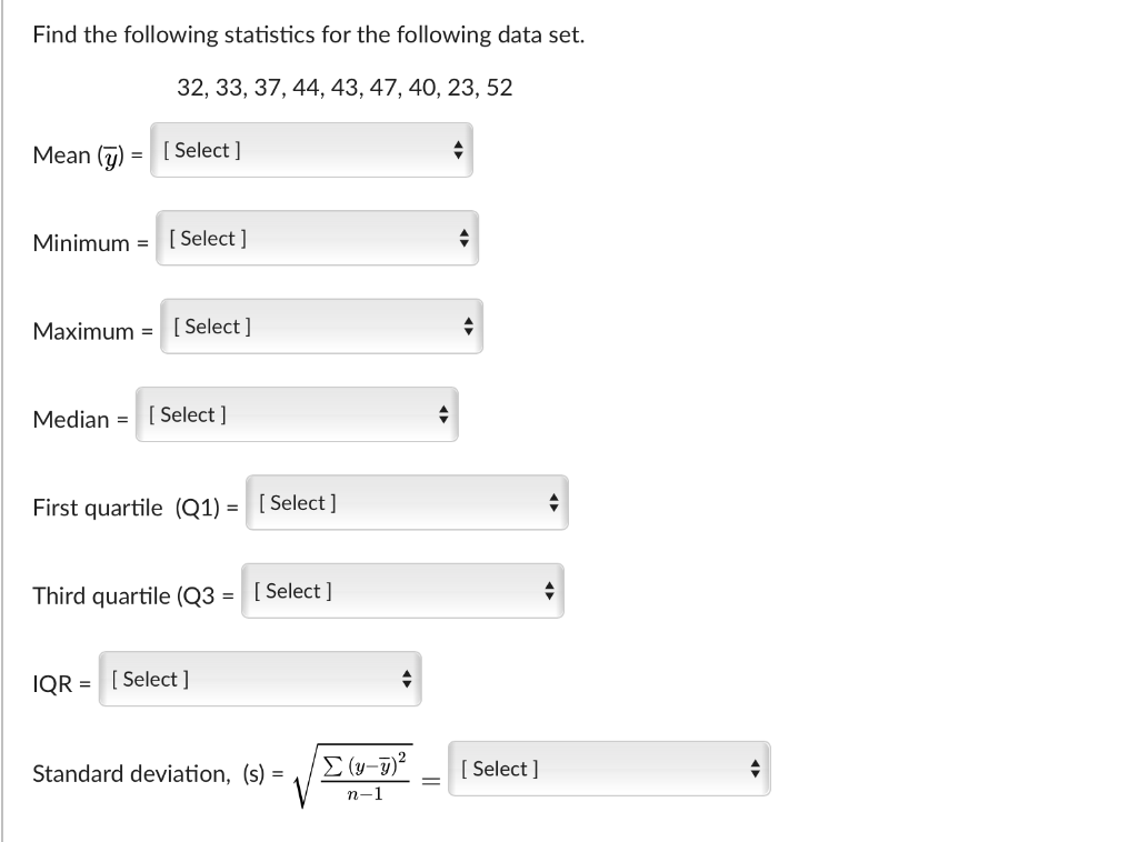 Solved Find the following statistics for the following data | Chegg.com