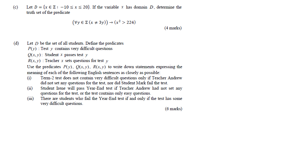 Solved c) Let D={x∈Z:−10≤x≤20}. If the variable x has