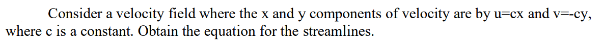 Solved Consider a velocity field where the x and y | Chegg.com