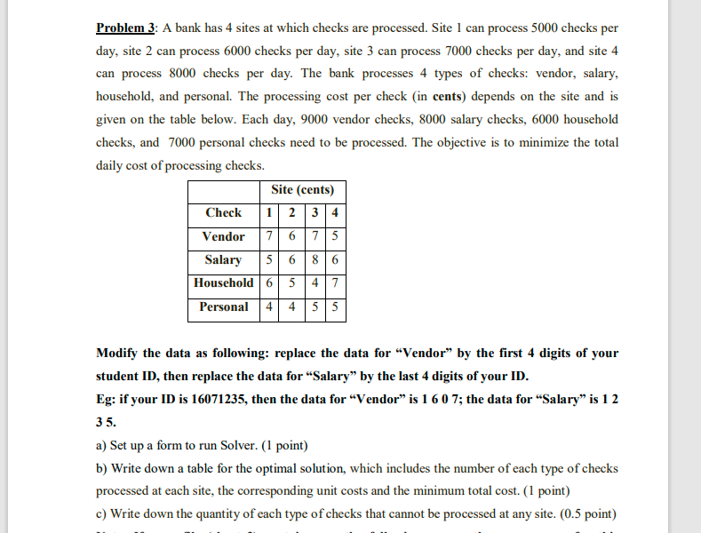 Solved Problem 3: A bank has 4 sites at which checks are | Chegg.com