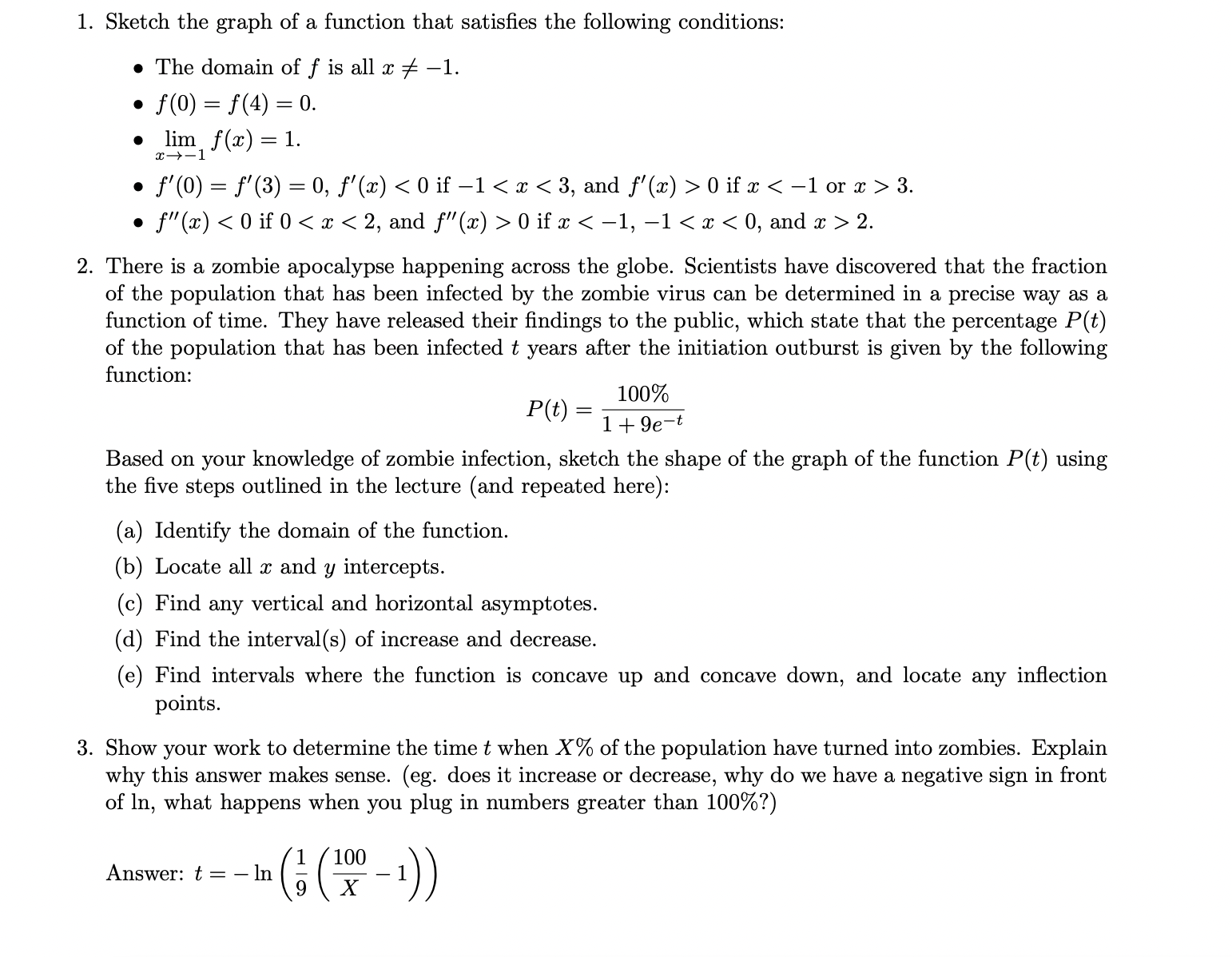 Solved Sketch the graph of a function that satisfies the | Chegg.com