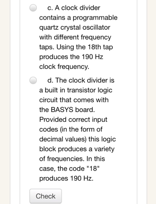 Solved We used a clock divider with an output of