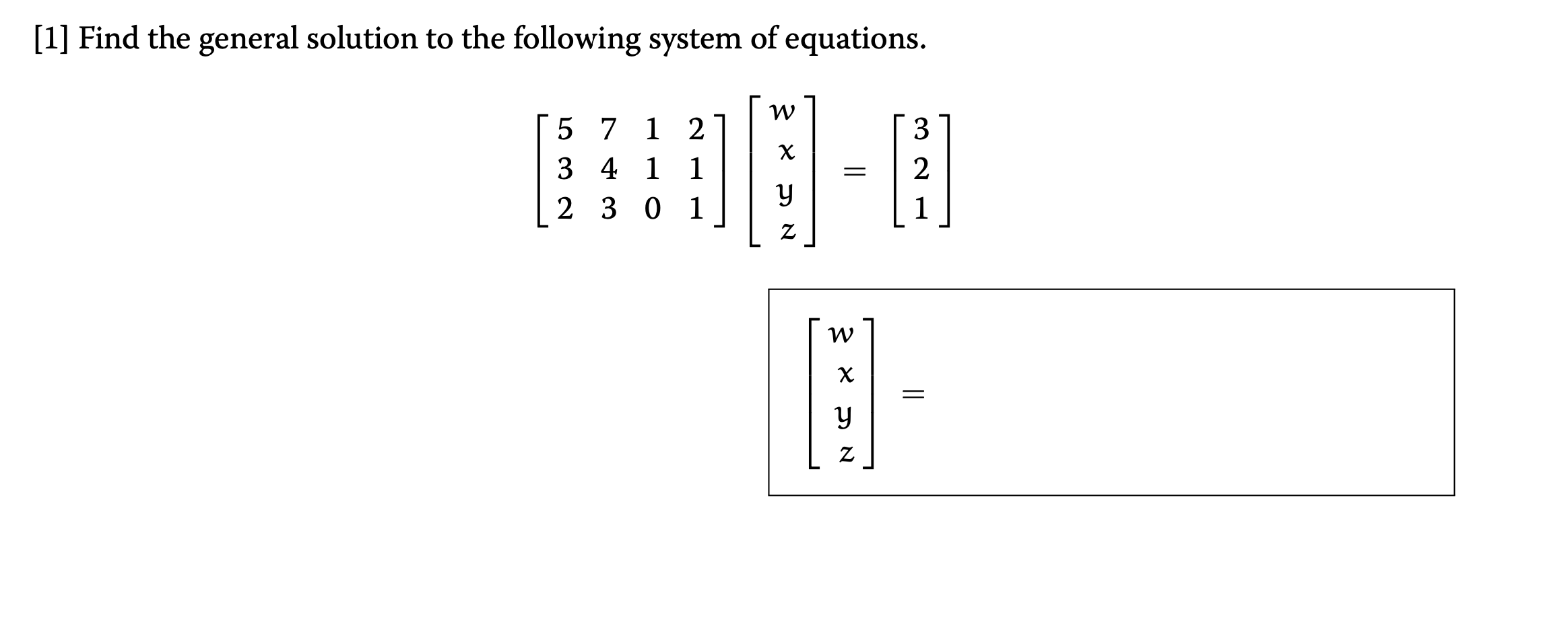 Solved [1] Find the general solution to the following system | Chegg.com