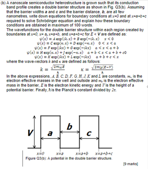 Solved (b) A nanoscale semiconductor heterostructure is | Chegg.com