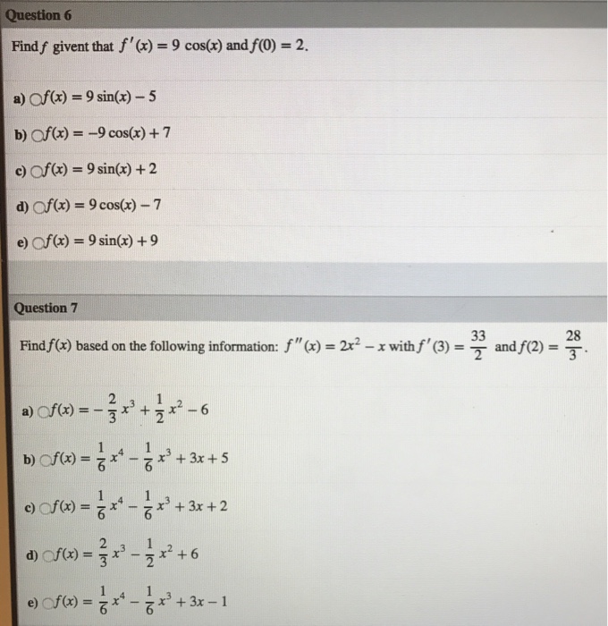 Solved Find f given that f'(x) = 9 cos(x) and f(0) = 2. a) | Chegg.com