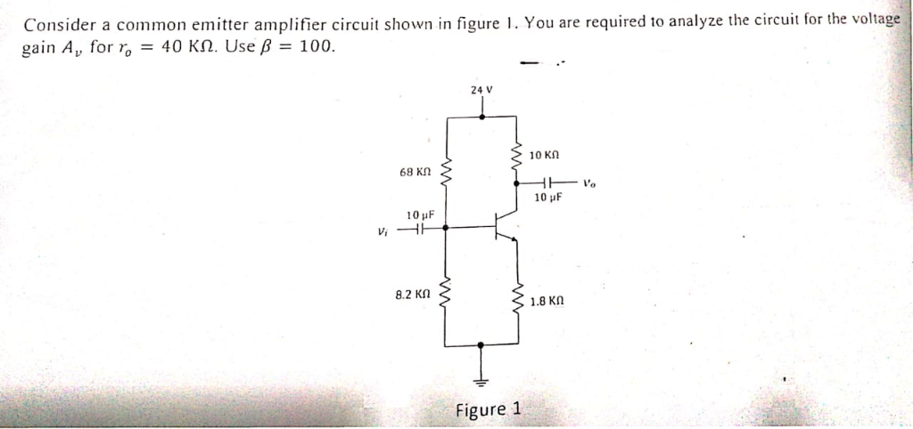 Solved Consider a common emitter amplifier circuit shown in | Chegg.com