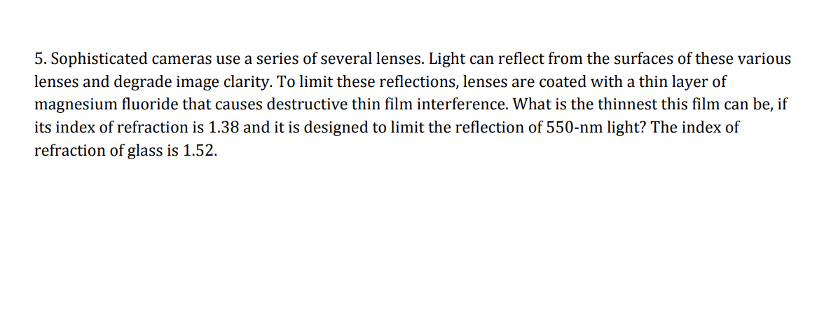 Solved 5. Sophisticated cameras use a series of several | Chegg.com