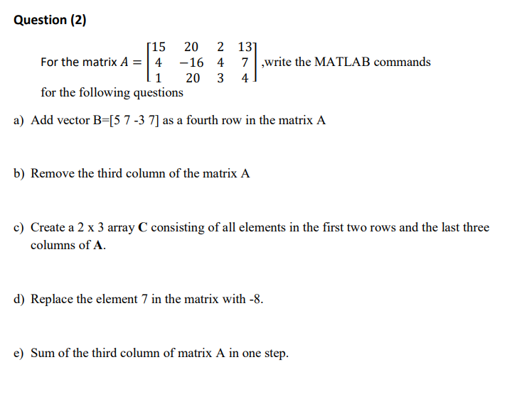 Solved Question 2 15 20 2 131 For the matrix A 4 16 4