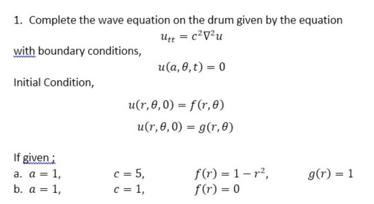 Solved 1. Complete the wave equation on the drum given by | Chegg.com