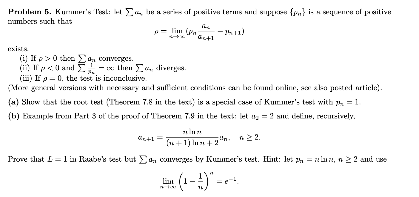 Solved Problem 5. Kummer's Test: let numbers such that an be | Chegg.com