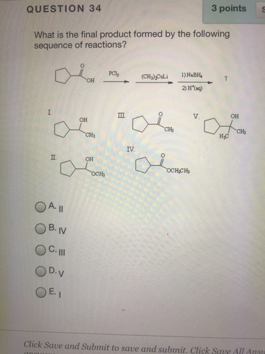 Solved QUESTION 34 3 points What is the final product formed | Chegg.com