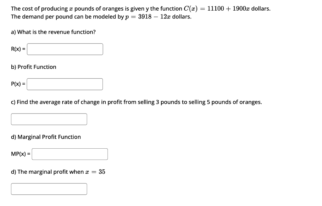 Solved The cost of producing x pounds of oranges is given y