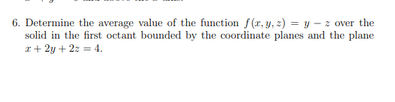 Solved 6. Determine the average value of the function | Chegg.com