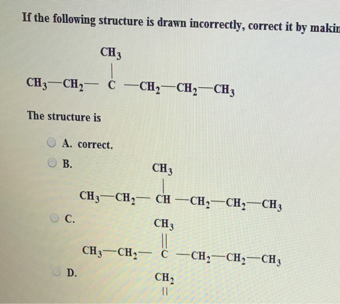 Solved If the following structure is drawn incorrectly, | Chegg.com