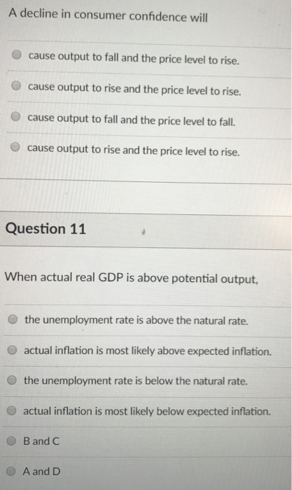 Solved A decline in consumer confidence will O cause output | Chegg.com