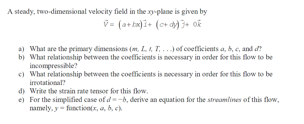 Solved A steady, two-dimensional velocity field in the | Chegg.com