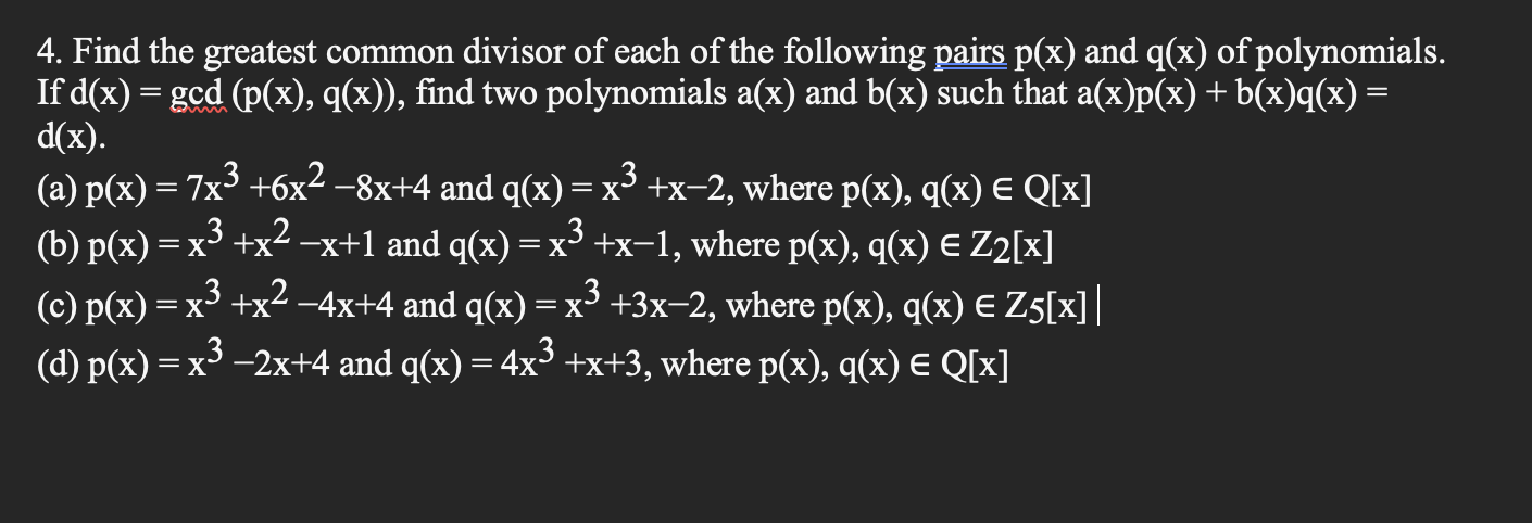 Solved = 4. Find the greatest common divisor of each of the | Chegg.com