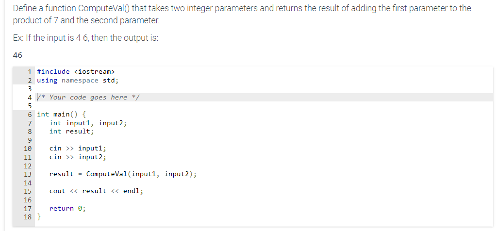 Solved Define a function ComputeVal() that takes two integer | Chegg.com