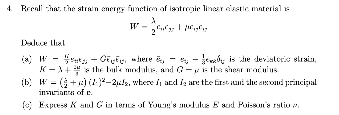 4. Recall That The Strain Energy Function Of | Chegg.com