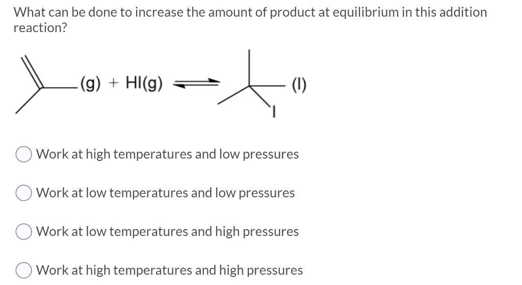 solved-what-can-be-done-to-increase-the-amount-of-product-at-chegg