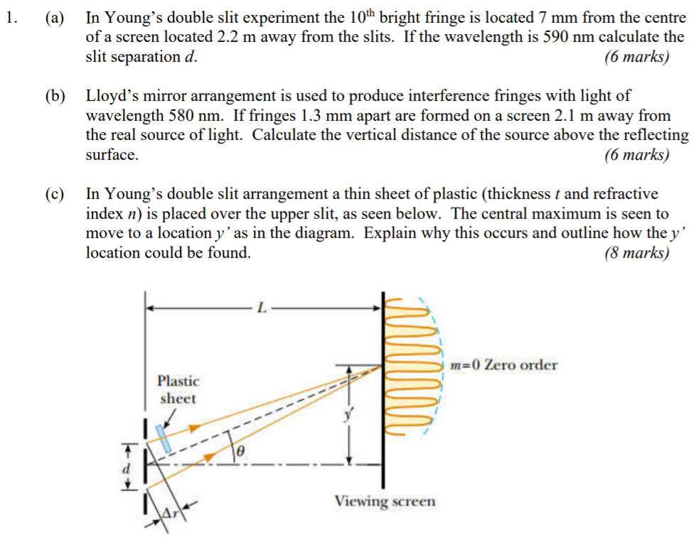 Solved 1. (a) In Young's double slit experiment the 10th | Chegg.com