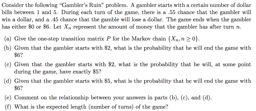 Solved Consider The Following "Gambler's Ruin" Problem. A | Chegg.com