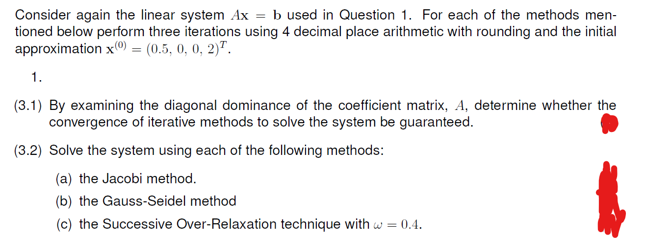 Solved Question 1 Consider the linear system V11 0 TX 1 – e | Chegg.com