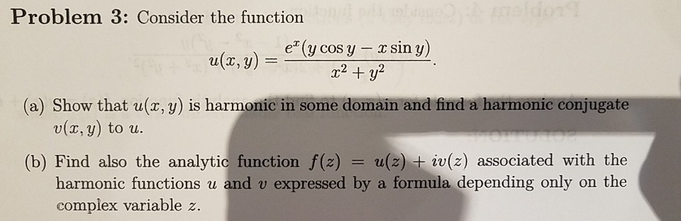 Solved Problem 3: Consider the function e* (y cosy – x sin | Chegg.com
