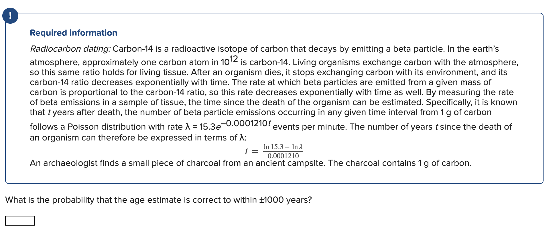 Solved Required information Radiocarbon dating: Carbon-14 is | Chegg.com