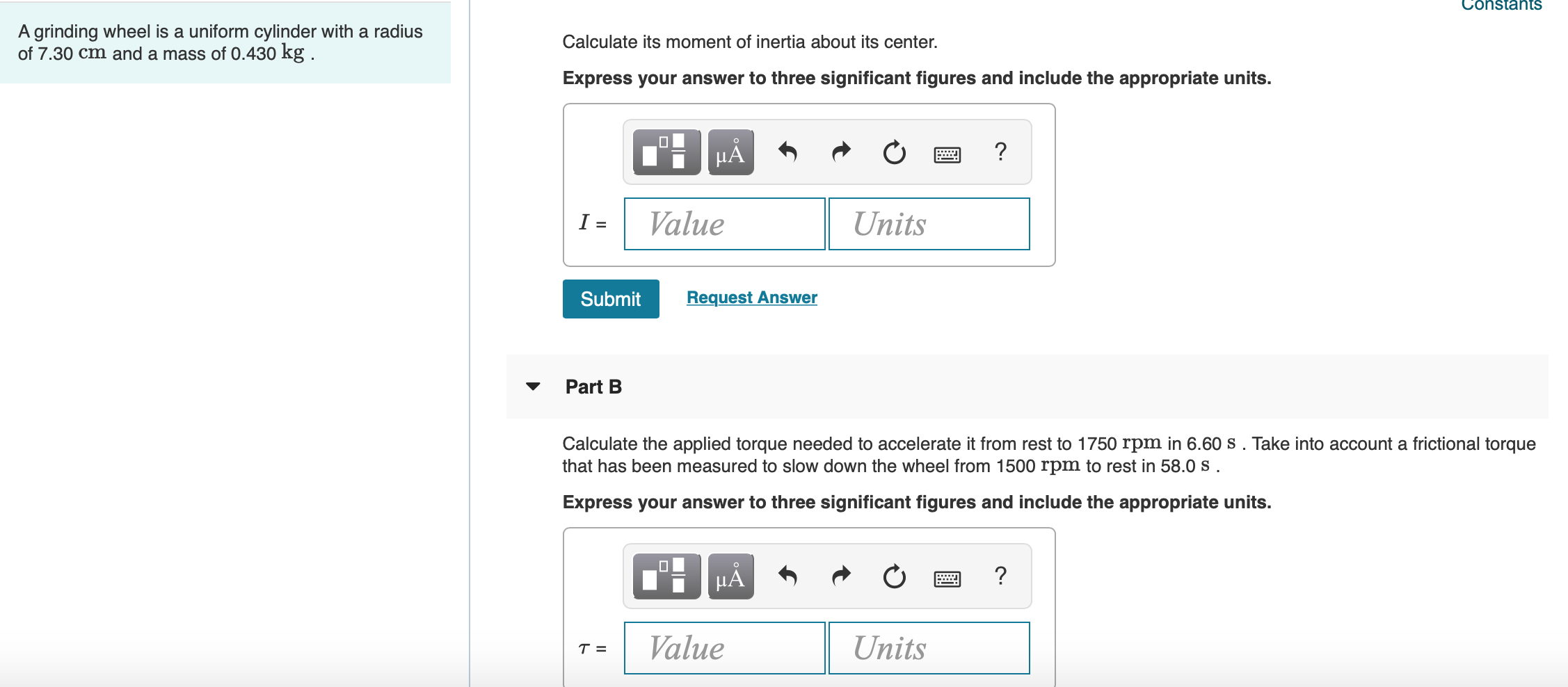 Solved ConstantS A grinding wheel is a uniform cylinder with
