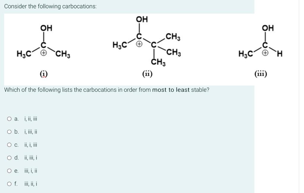 Solved Consider The Following Carbocations: Which Of The | Chegg.com