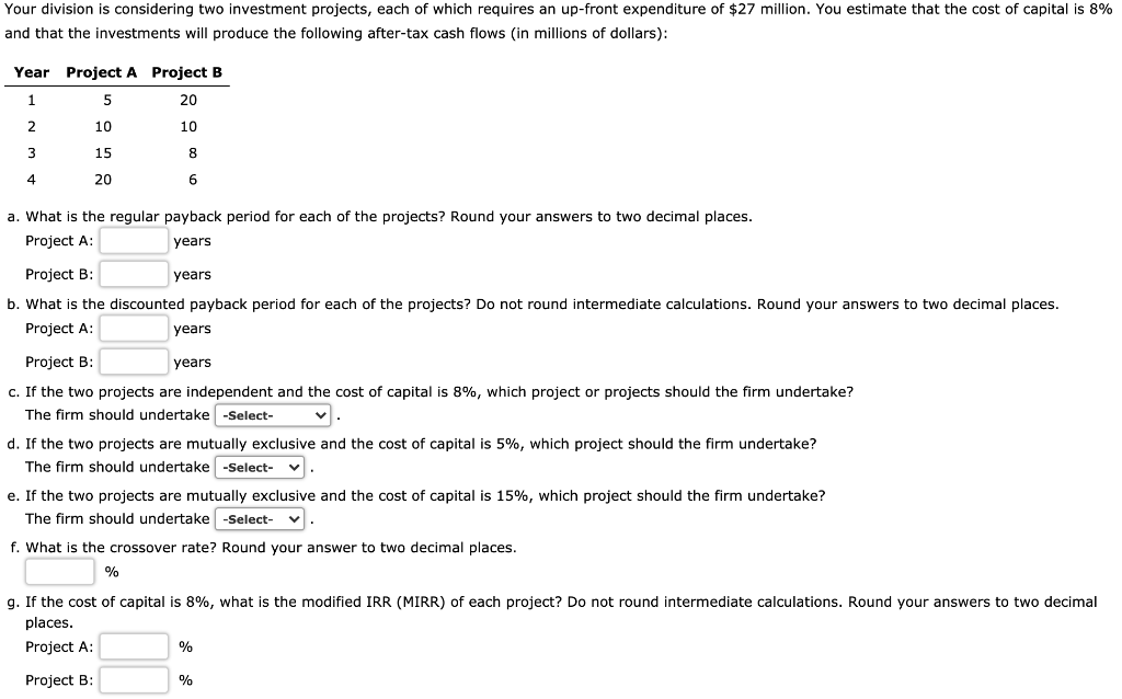 Solved C THROUGH E OPTIONS : PROJECT A OR B OR BOTH PROJECTS | Chegg.com