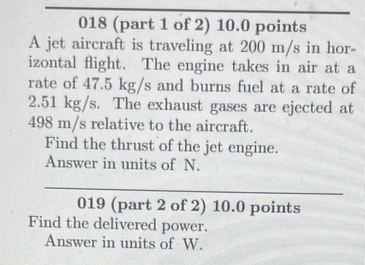 Solved 018 (part 1 of 2) 10.0 points A jet aircraft is | Chegg.com